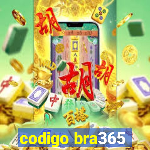 codigo bra365